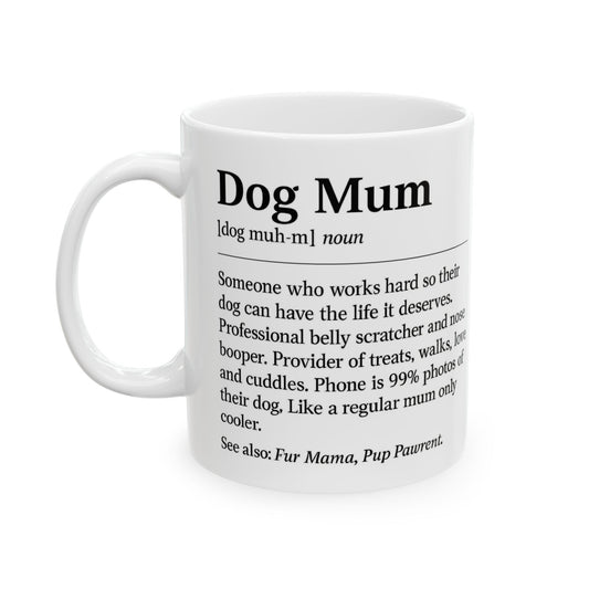 Dog Mum Definition Mug – Funny Cute Gift for Dog Moms